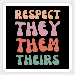 Respect They Them Theirs, Pronouns Matter Magnet